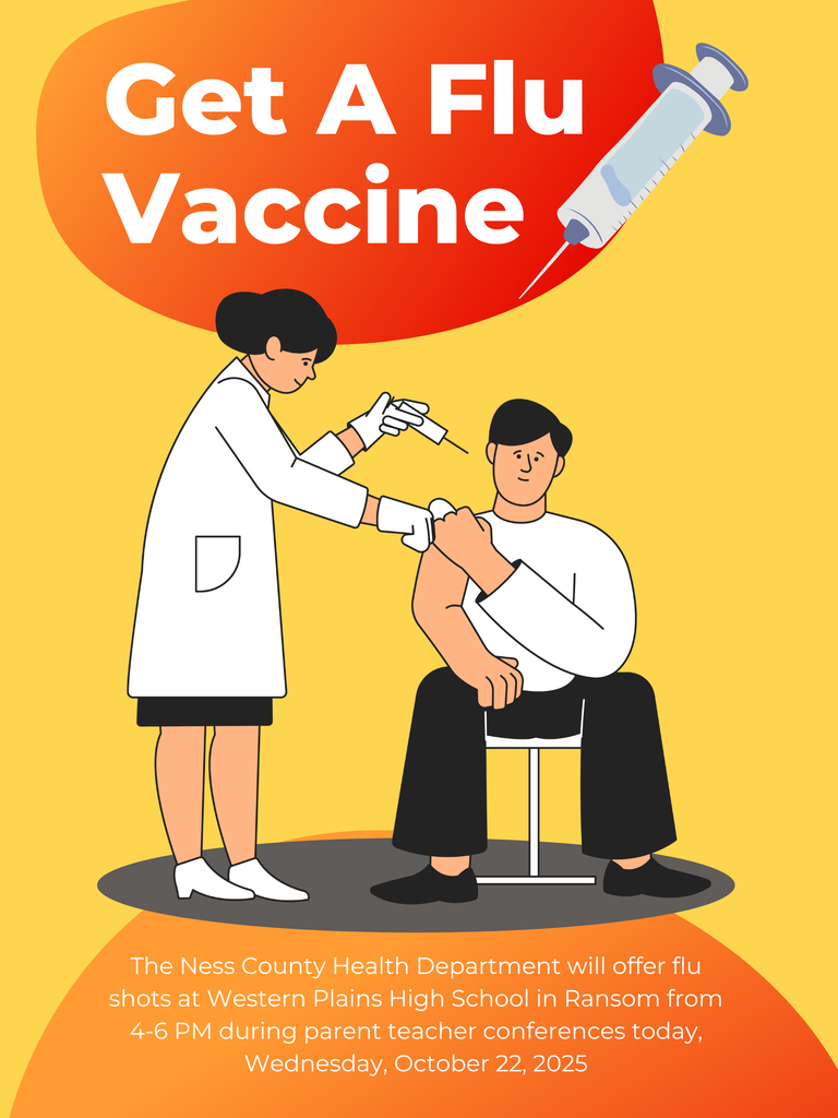 The Ness County Health Department will offer flu shots at Western Plains High School in Ransom from 4-6 PM during parent teacher conferences today, Wednesday, October 22, 2025