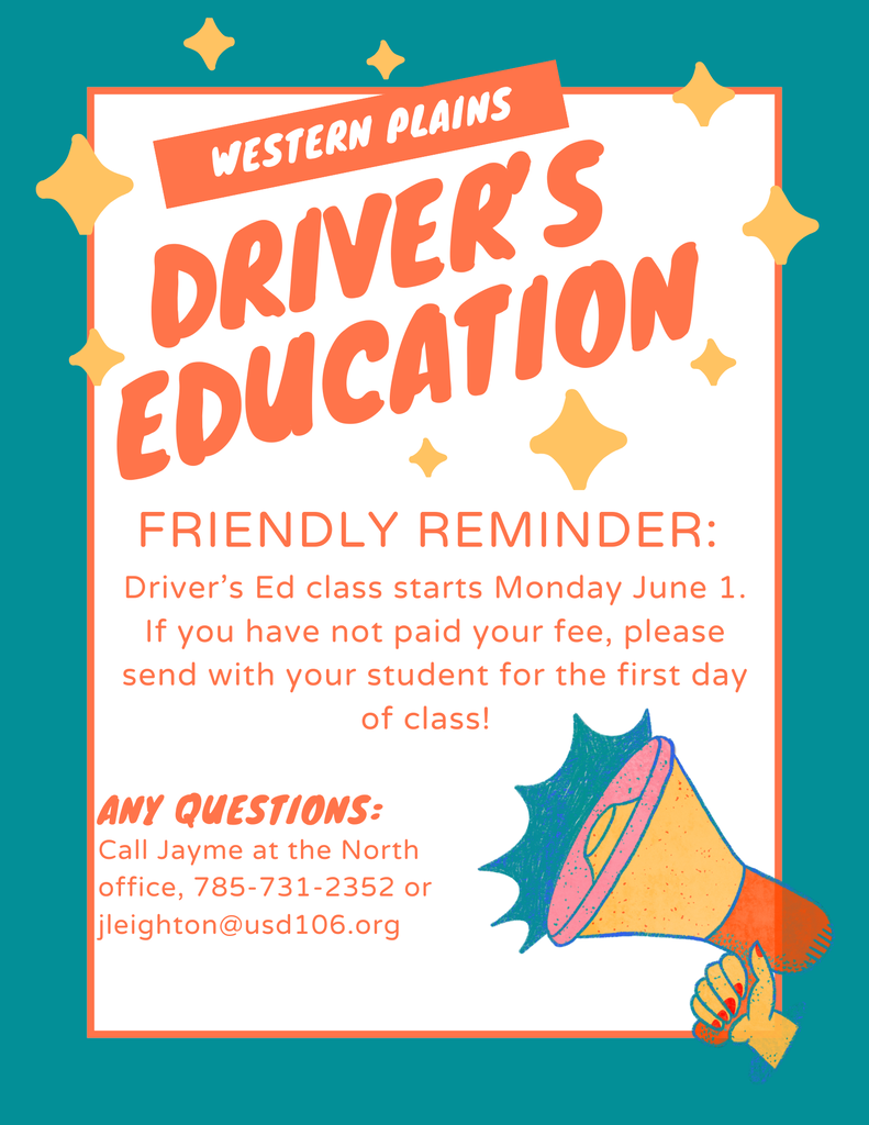 Driver's Ed class starts on Monday June 1.