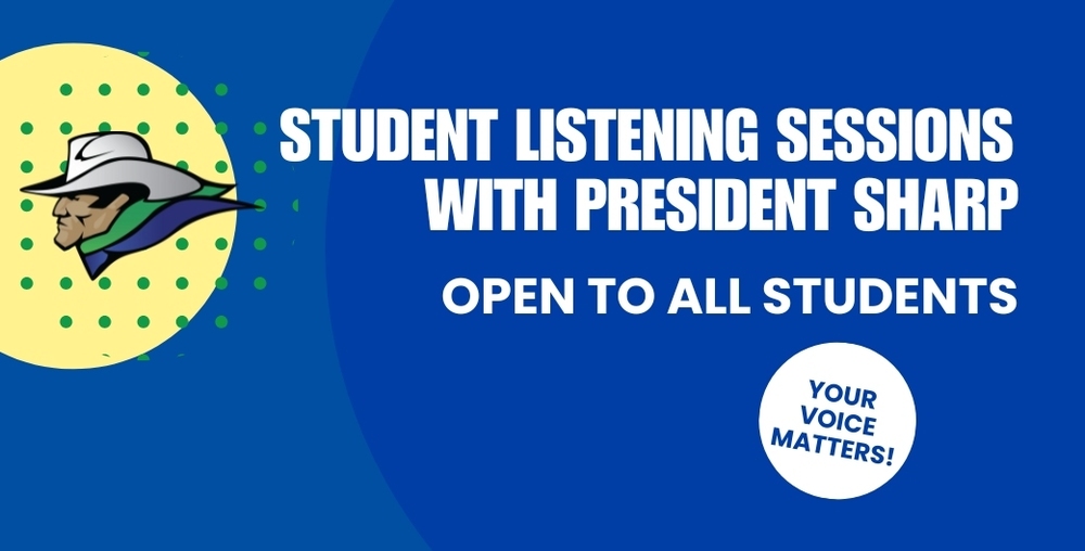 Student Listening Sessions with President Sharp graphic announcing open sessions for all students, featuring Western Texas College mascot and “Your voice matters.”
