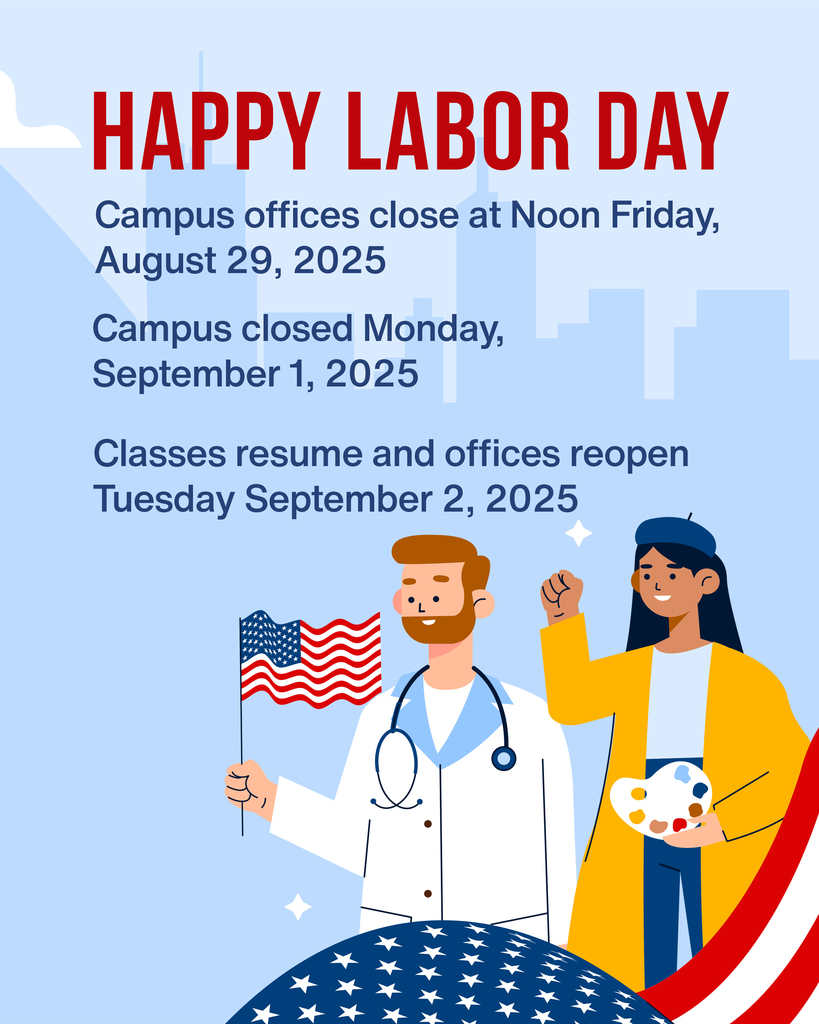 Happy Labor Day graphic with campus closure notice for August 29, 2025.