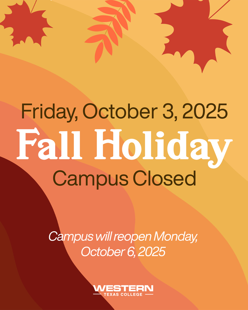 Western Texas College fall-themed graphic with leaves and orange background announces: Friday, October 3, 2025 Fall Holiday, campus closed. Text notes campus will reopen Monday, October 6, 2025.