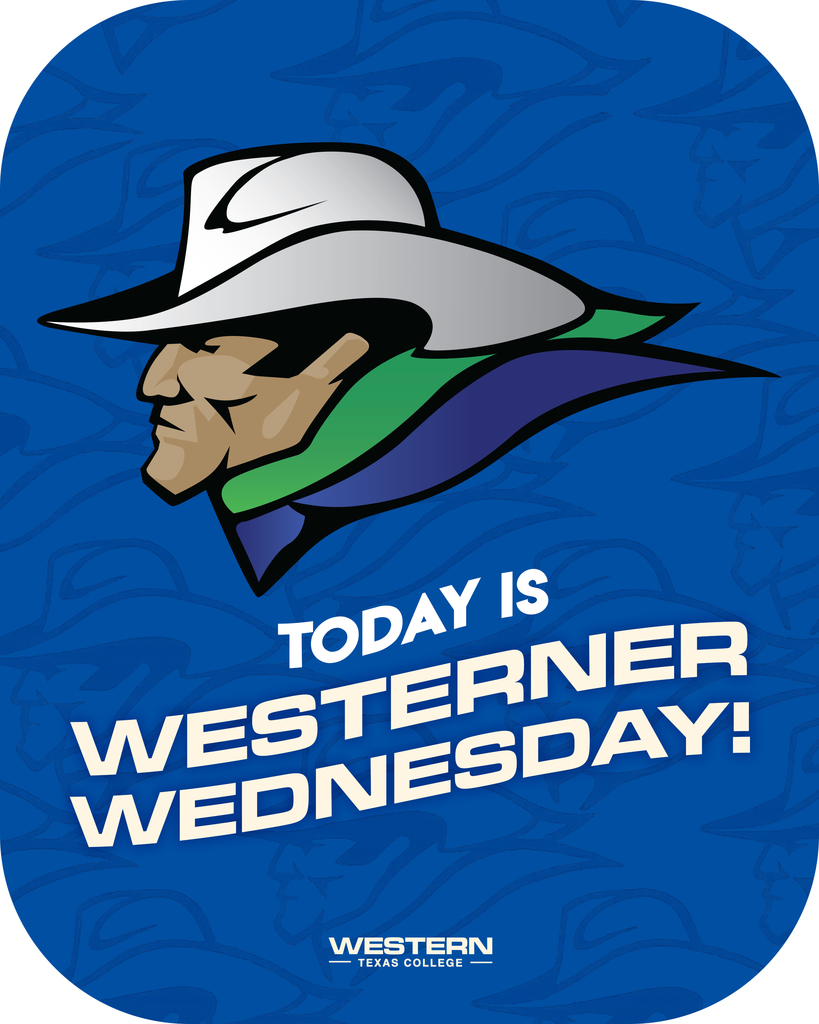 Western Texas College graphic with cowboy mascot and bold text reading “Today is Westerner Wednesday!” on blue background.