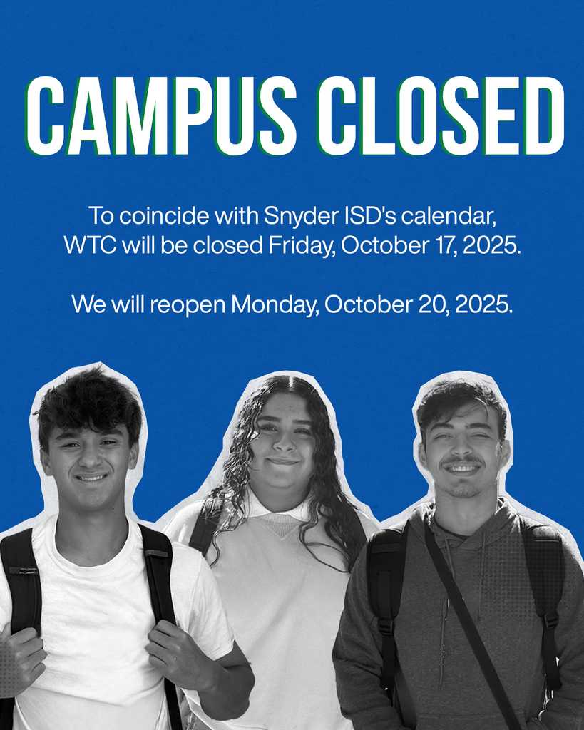 Graphic with three smiling students and text announcing WTC campus closed October 17, 2025, reopening October 20.