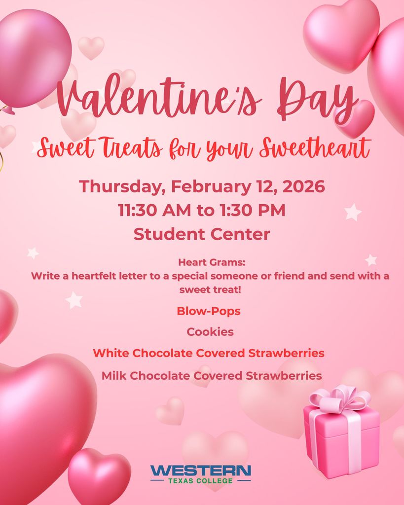 Pink Valentine’s flyer with event details, sweet treats list, and Western Texas College logo at bottom.