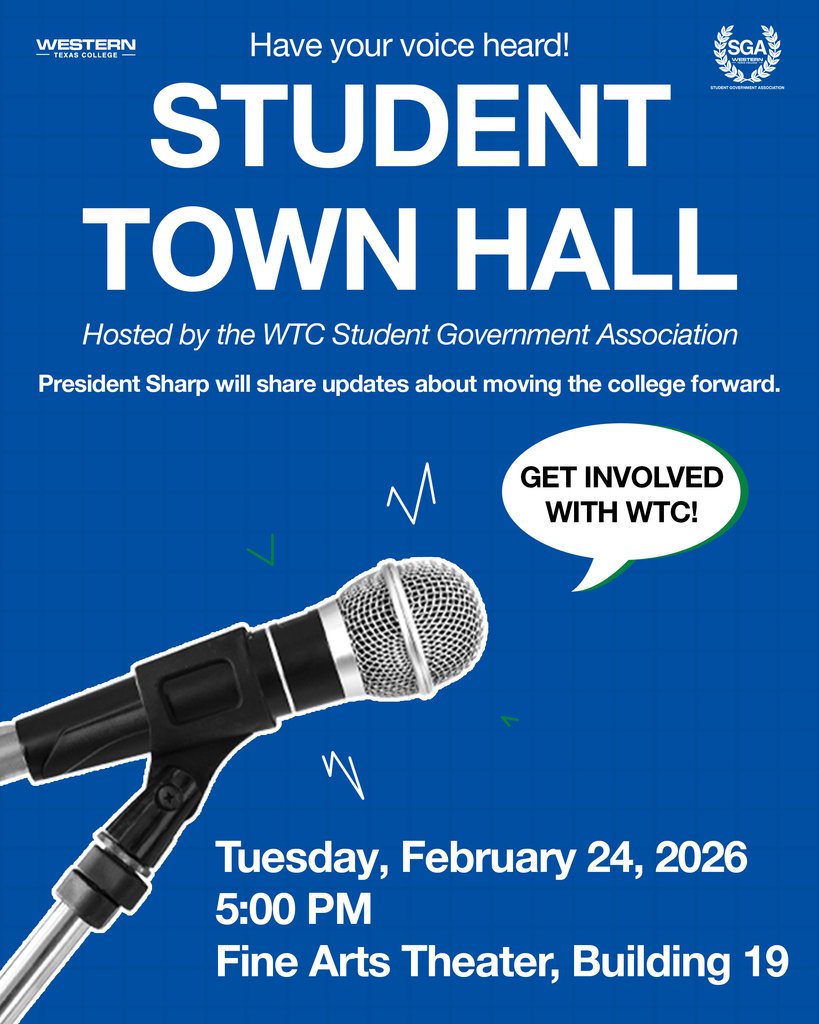 Graphic promoting Western Texas College Student Town Hall February 24, 2026 at 5:00 PM in Fine Arts Theater Building 19.