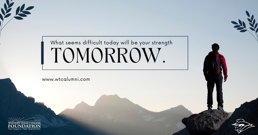 Person standing on a mountain with quote- What seems difficult today will be your strength tomorrow.