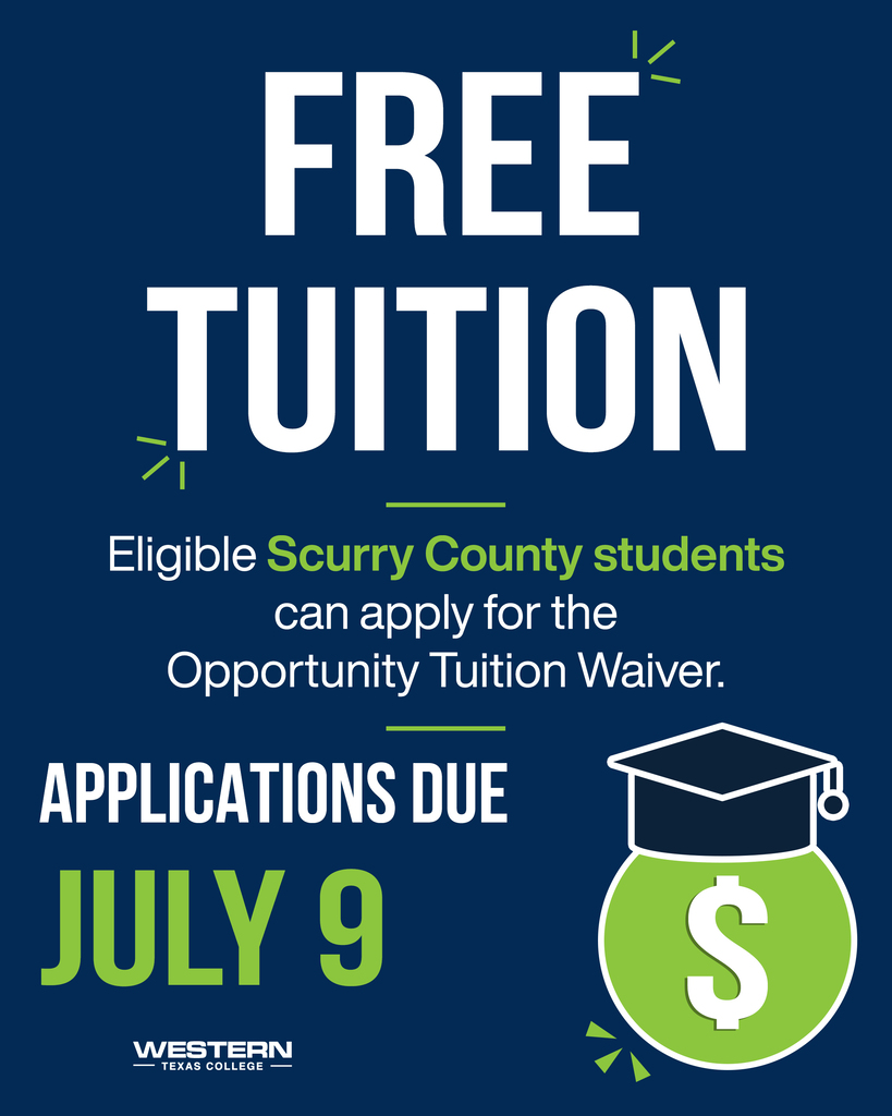 Free Tuition graphic promoting the Opportunity Tuition Waiver for eligible Scurry County students, with applications due July 9.