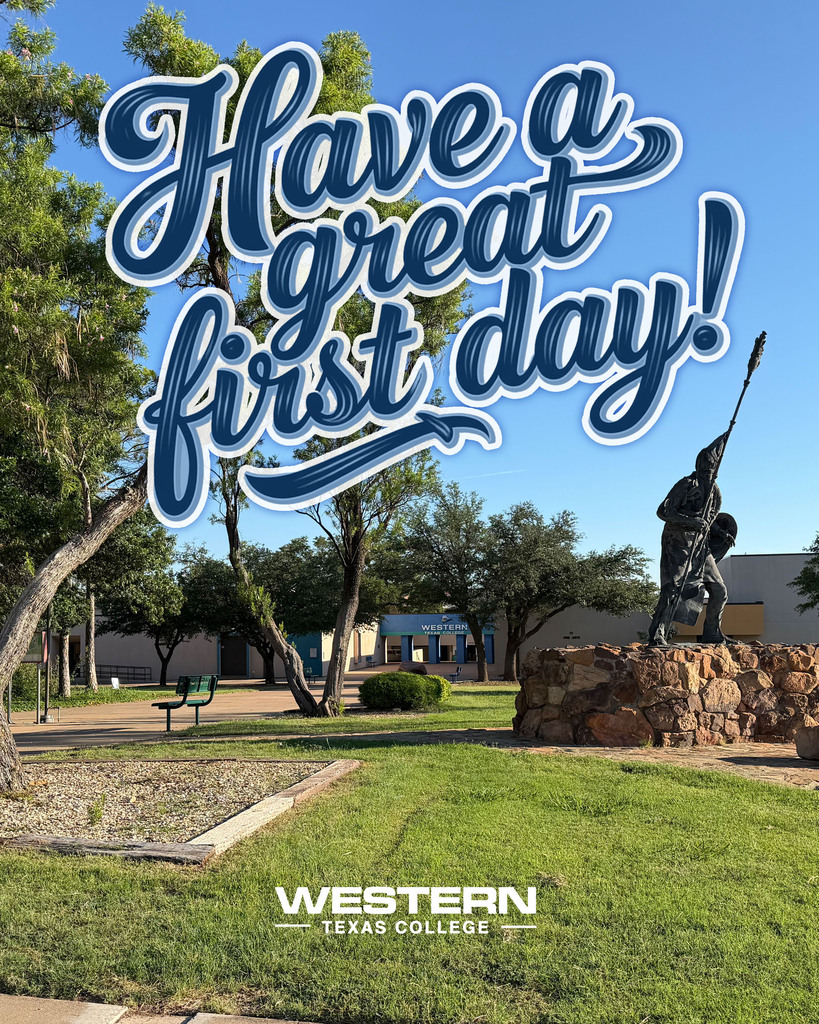 Western Texas College campus with Quanah Parker statue and message wishing students a great first day.