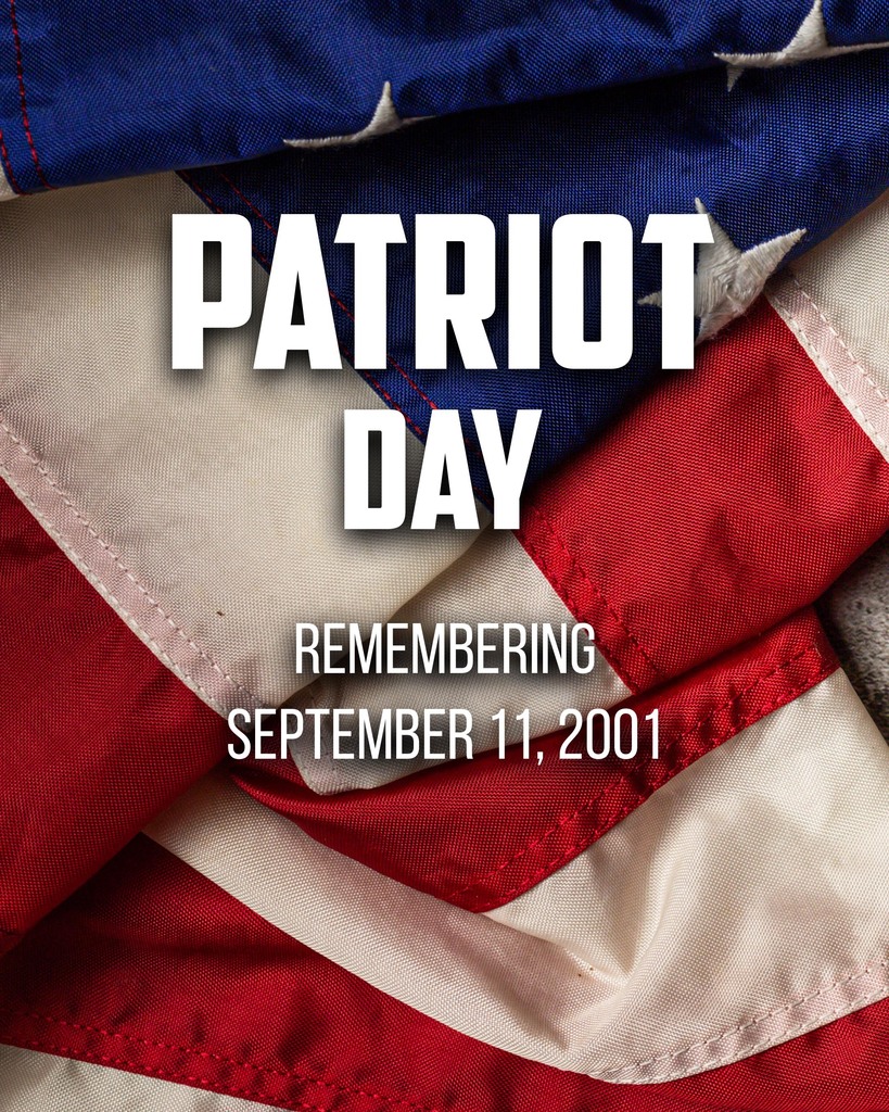 American flag background with the words “Patriot Day” and “Remembering September 11, 2001.”