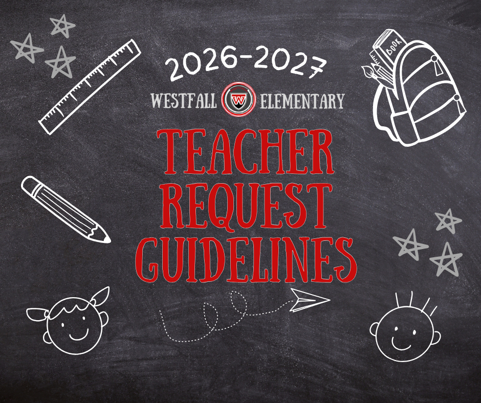 Teacher Request Guidelines: Graphic for Westfall Elementary 2026-2027 Teacher Request Guidelines. The image features a dark chalkboard background with white chalk-style illustrations of a ruler, a backpack with school supplies, a pencil, stars, and two smiling children's faces. In the center, the text "2026-2027 WESTFALL ELEMENTARY" is written in white, followed by "TEACHER REQUEST GUIDELINES" in large, bold red letters. The school's circular red and white logo is positioned between the words "Westfall" and "Elementary."