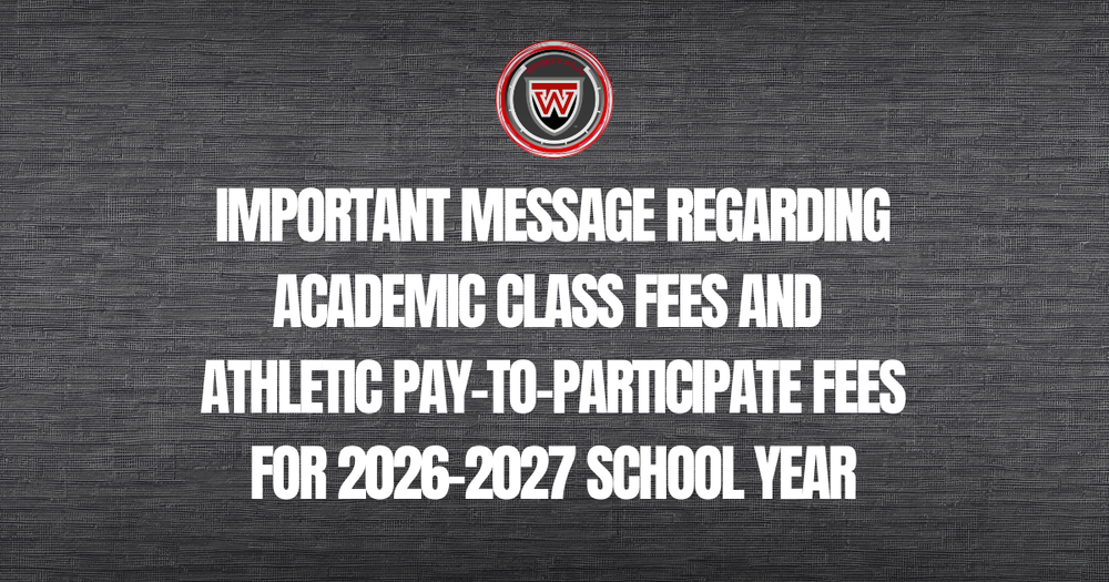 Important Message Regarding Academic Class Fees and Athletic Pay-to-Participate Fees for the 2026-2027 School Year