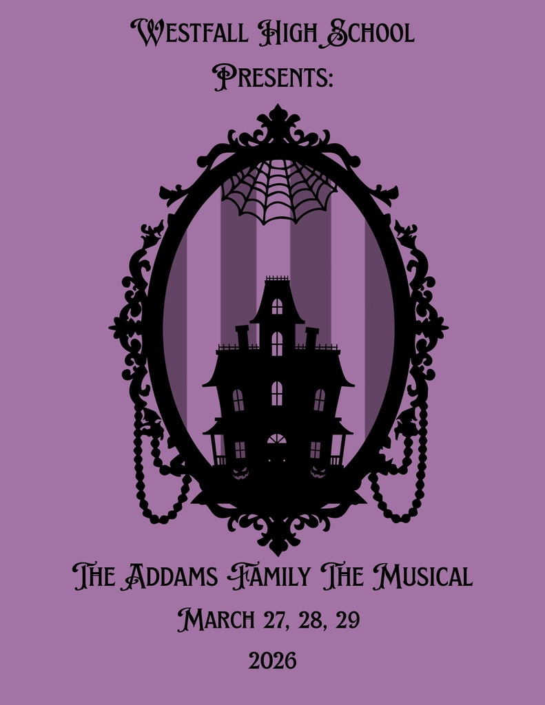Purple background with a vintage frame surrounding an image of a spooky haunted house and a cobweb. Text reads Westfall High School presents The Addams Family the Musical March 27, 28, 29, 2026