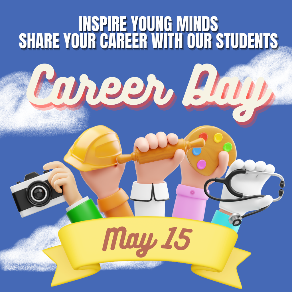 A colorful graphic promoting Career Day. The text reads “Inspire Young Minds, Share Your Career With Our Students – Career Day” with the date “May 15” on a yellow ribbon. Below the text, several illustrated hands hold tools representing different careers, including a camera, a construction hard hat, a rolling pin, an artist’s paint palette, and a stethoscope, set against a blue sky background with white clouds.