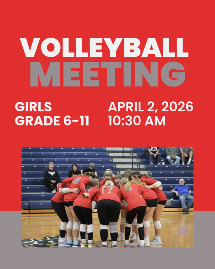 Volleyball Meeting - A red graphic promoting a volleyball meeting for girls in grades 6–11. The text lists the date as April 2, 2026, and the time as 10:30 AM. Below the text is a photo of a girls volleyball team in red jerseys gathered in a huddle on a gymnasium court, with bleachers and a few spectators visible in the background.