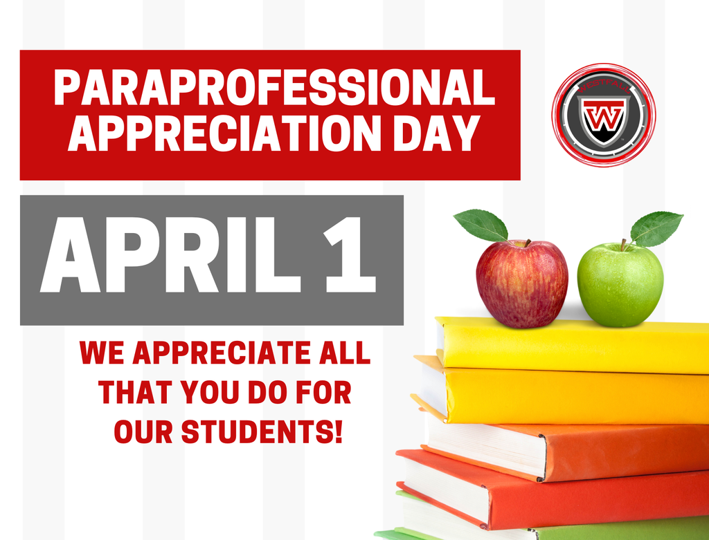 Paraprofessional Appreciation Day - A graphic for Paraprofessional Appreciation Day featuring a red banner at the top with white text that reads "PARAPROFESSIONAL APPRECIATION DAY." Below the banner, a large gray box displays the date "APRIL 1" in bold white text. To the right of the date is a circular school logo with a stylized letter W. At the bottom left, red text reads "WE APPRECIATE ALL THAT YOU DO FOR OUR STUDENTS!" On the bottom right, a stack of colorful books in shades of yellow, orange, and green is topped with one red apple and one green apple. The background consists of light gray and white vertical stripes.