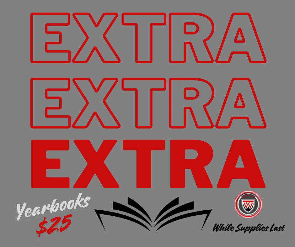 Extra Yearbooks - Graphic with a gray background featuring the word “EXTRA” repeated three times in large red lettering, with the bottom version filled in. At the bottom left, it reads “Yearbooks $25,” and at the bottom right, “While Supplies Last,” alongside a small Westfall “W” logo and an open book icon in the center.