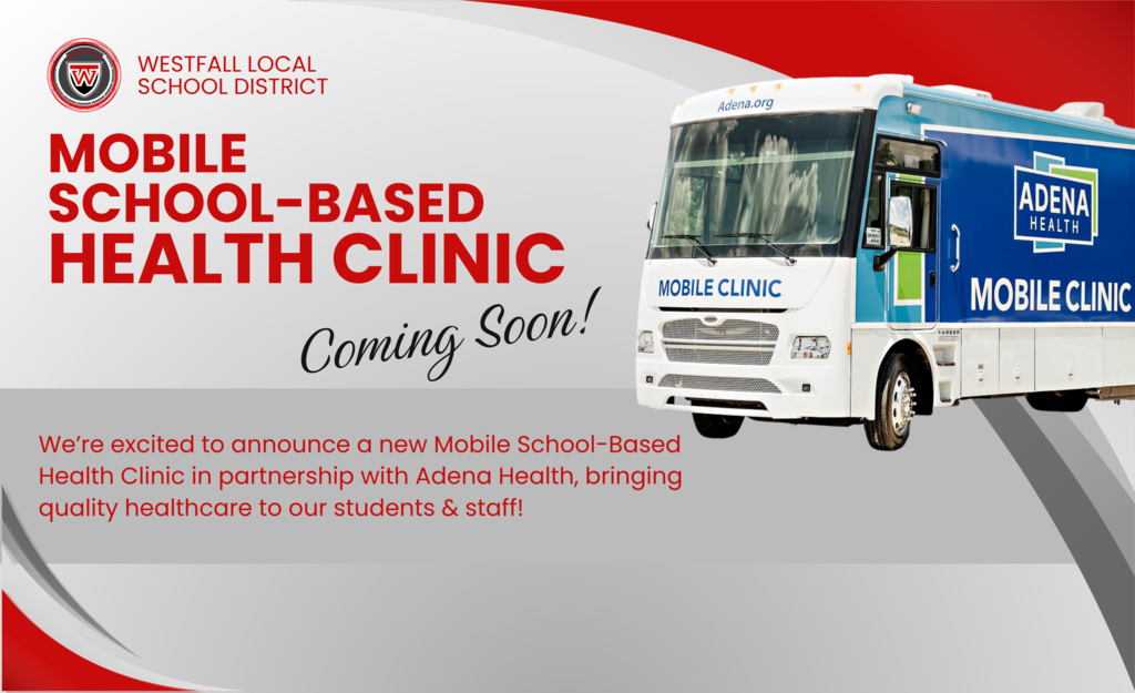 Westfall Local School District Mobile School-Based Health Clinic Coming Soon with a blue and white Adena Health Mobile Clinic RV on the right hand side. "We're excited to announce a new School-Based Health Clinic in partnership with Adena Health, bringing quality healthcare to our students and staff.