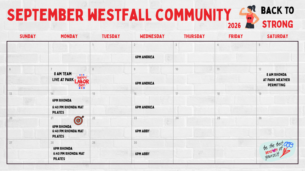 Graphic calendar for "September Westfall Community 2026 Back to Strong" set against a white brick background. Scheduled sessions include: Wednesday, Sept 2 at 6 PM (Andrea); Monday, Sept 7 at 8 AM (Team Live at Park for Labor Day); Wednesday, Sept 9 at 6 PM (Andrea); Saturday, Sept 12 at 8 AM (Rhonda at Park weather permitting); Mondays, Sept 14, 21, and 28 at 6 PM (Rhonda) and 6:40 PM (Rhonda Mat Pilates); Wednesdays, Sept 16 at 6 PM (Andrea), and Sept 23 and 30 at 6 PM (Abby). Decorated with a flexing athlete graphic and a note reading "be the best version of yourself."