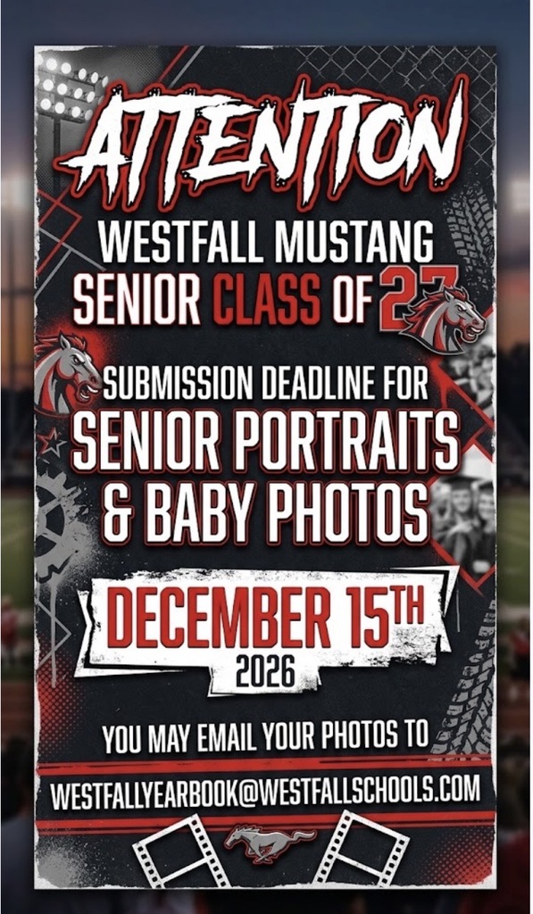 A flyer with a black, red, and white color scheme announces a photo submission deadline for the Westfall Mustang Senior Class of 2027. At the top, the word "ATTENTION" appears in bold red and white stylized font above text reading "WESTFALL MUSTANG SENIOR CLASS OF 27" and "SUBMISSION DEADLINE FOR SENIOR PORTRAITS & BABY PHOTOS." A white rectangular badge prominently highlights the deadline date, "DECEMBER 15TH 2026," in red and black lettering. Below, text reads, "YOU MAY EMAIL YOUR PHOTOS TO WESTFALLYEARBOOK@WESTFALLSCHOOLS.COM." The poster features graphic elements including mustang horse logos, tire tracks, film strips, stadium lights, and a blurred background of a football stadium.