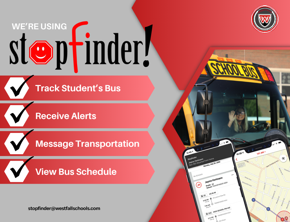 We're Using StopFinder! Track Student's Bus, Receive Alerts, Message Transportation, View Bus Schedule - stopfinder@westfallschools.com, photo of busdriver waving on bus with mobile phones with app on screen