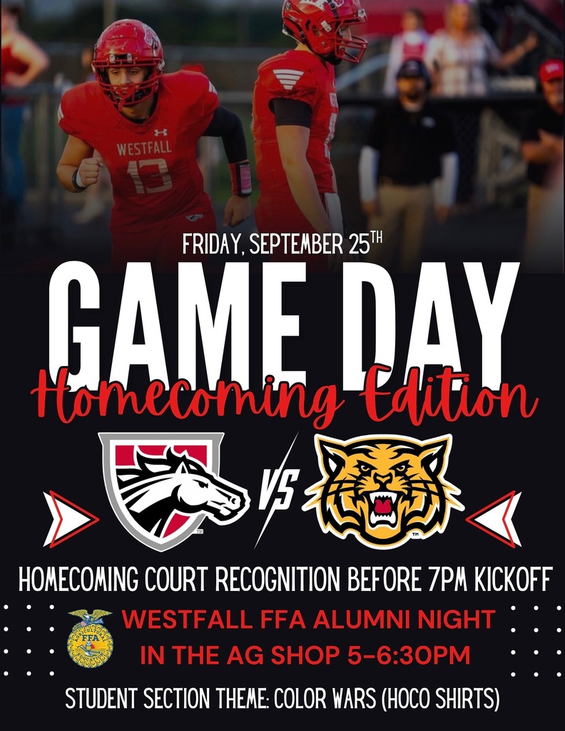 Photo of Football players in red jerseys, Text reads Friday, September 25 Game Day Homecoming Edition Mustang logo vs Bearcats logo Homecoming Court Recognition Before 7PM kickoff Westfall FFA logo next to text that reads Westfall FFA Alumni Night in the Ag Shop 6-6:30 PM Student Section Theme: Color Wars (HOCO Shirts)