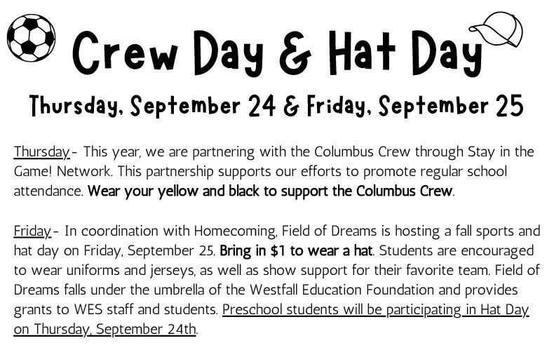 School flyer announcing Crew Day and Hat Day on Thursday, September 24, and Friday, September 25. Thursday, students are encouraged to wear yellow and black to support the Columbus Crew and promote regular school attendance. Friday, students can bring $1 to wear a hat and are encouraged to wear team uniforms or jerseys to support their favorite team. Preschool students participating in Hat Day will celebrate on Thursday. The flyer includes soccer ball and baseball cap illustrations.