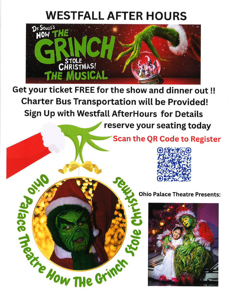 Flyer for Westfall After Hours promoting a student trip to see Dr. Seuss’ How the Grinch Stole Christmas! The Musical, presented by the Palace Theatre. Students who sign up and attend Westfall After Hours with good conduct for a maximum of 30 days before the event can receive a free ticket. The flyer states that dinner and charter bus transportation will be provided and encourages students to scan the QR code to register and reserve seating. The flyer includes images of the Grinch and children with the Grinch in a festive Christmas setting.