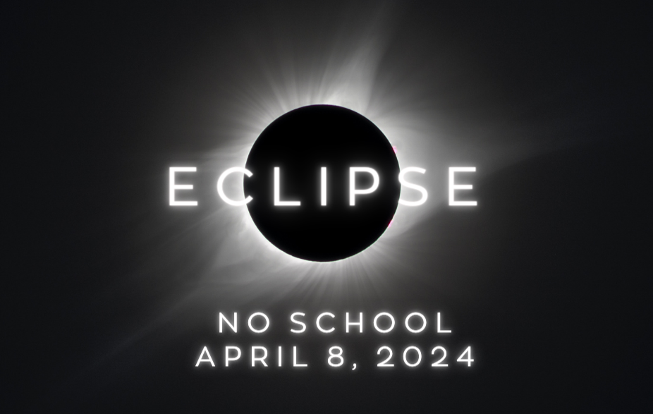 Solar Eclipse No School April 8, 2024