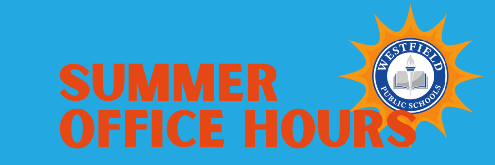 Graphic with heading "Summer Office Hours"