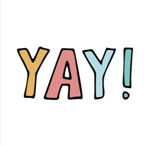 Graphic that says Yay!