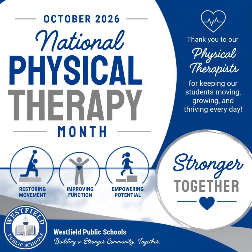 Graphic celebrating October 2026 National Physical Therapy Month for Westfield Public Schools, highlighting physical therapists with three key focus icons and the motto "Stronger Together."