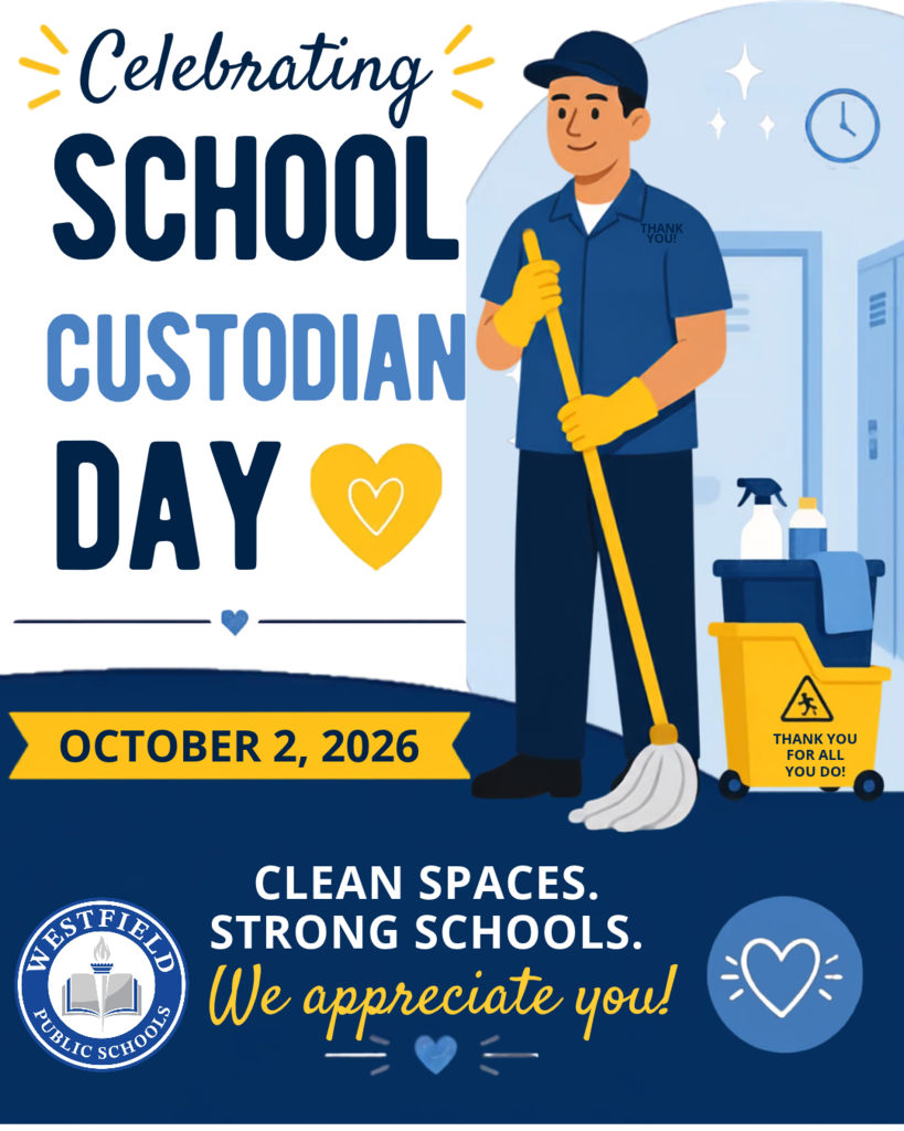 Graphic celebrating School Custodian Day on October 2, 2026, featuring an illustration of a smiling custodian mopping a hallway and the text "Clean Spaces. Strong Schools. We appreciate you!" from Westfield Public Schools.