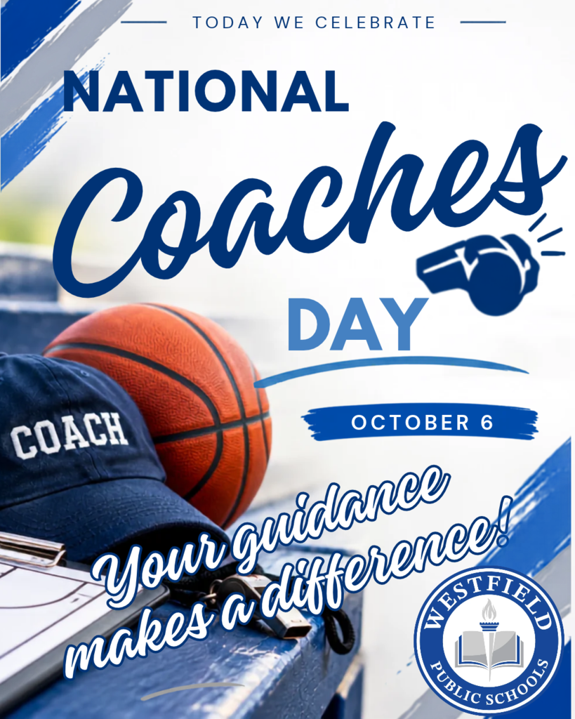 An graphic celebrating National Coaches Day on October 6 from Westfield Public Schools.