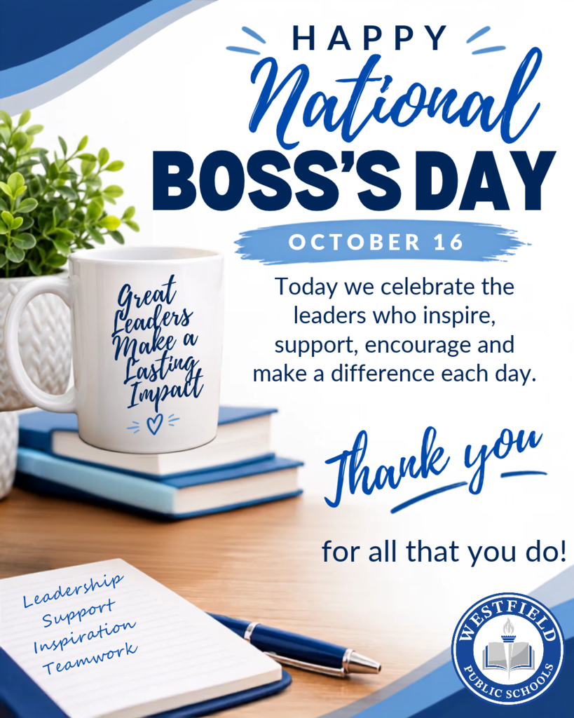 A graphic celebrating Happy National Boss's Day on October 16 from Westfield Public Schools.