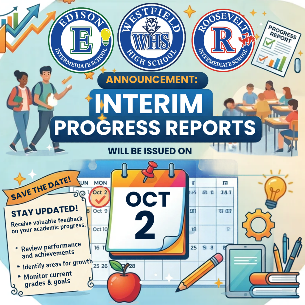 Graphic announcement featuring three school crests at the top—Edison Intermediate School, Westfield High School, and Roosevelt Intermediate School—above the header "ANNOUNCEMENT: INTERIM PROGRESS REPORTS WILL BE ISSUED ON OCT 2".