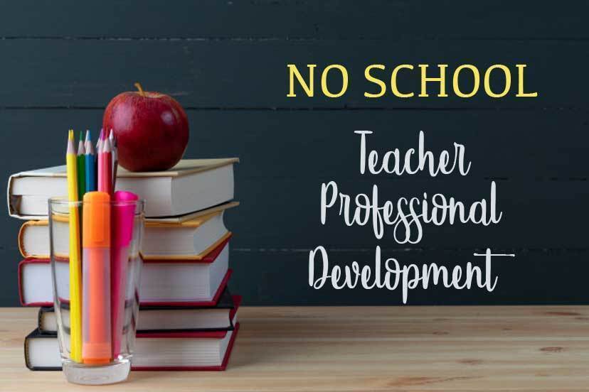 No School Staff Development Day