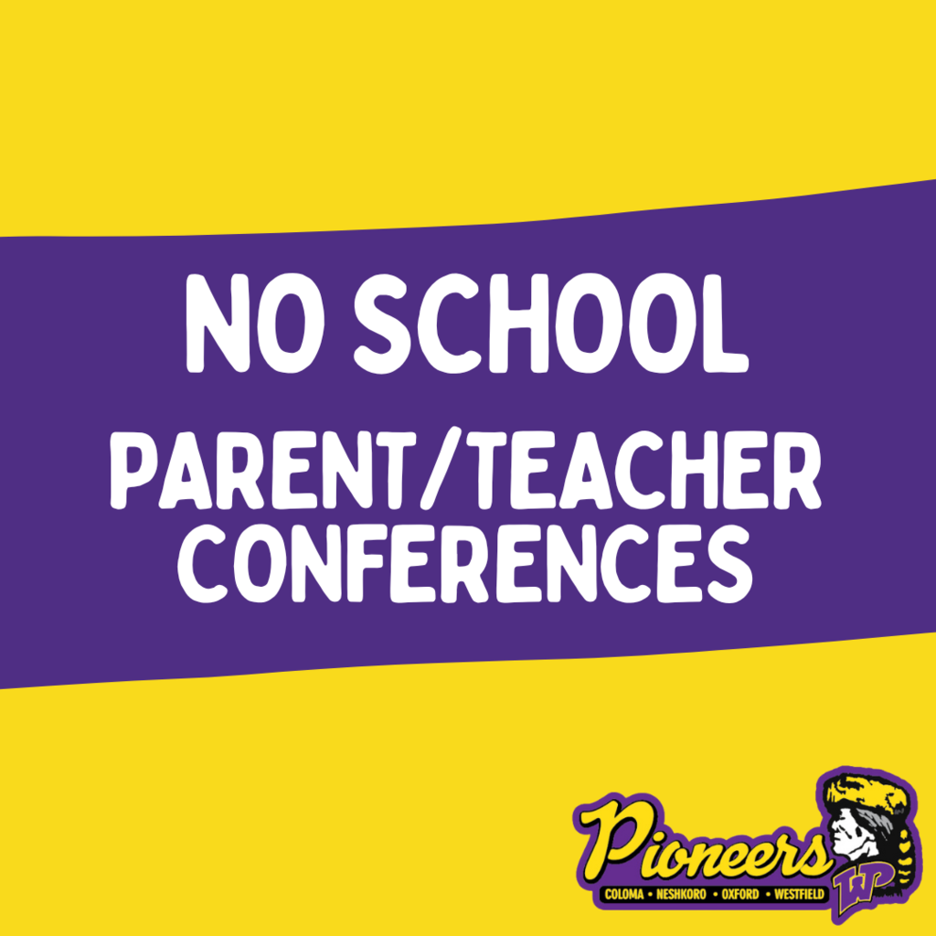 No School - Parent Teacher Conferences