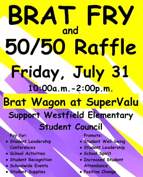 Brat Fry, Friday, July 31 @ SuperValue 10:00am-2:00pm - Support Westfield Elementary Student Council