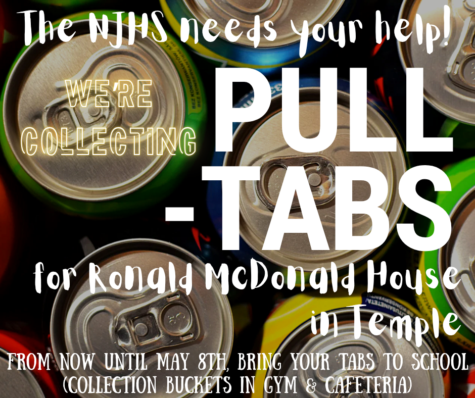 Announcement that NJHS students are collecting  can pull-tabs until May 8th
