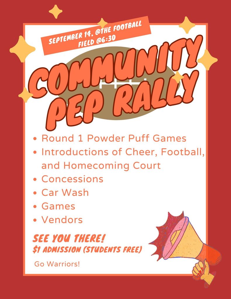 Help us kick off Homecoming Week at the Community Pep Rally! Sunday, Sept. 14 • 6:30 PM Warrior Football Field Admission: $1 per person ✨ Recognitions of Cheer • Football • Homecoming Court ✨ Round 1 Powder Puff Game ✨ Vendors • Games • Concessions Bring your family, wear your red & white ❤️🤍, and let’s start the week together in true Warrior style!