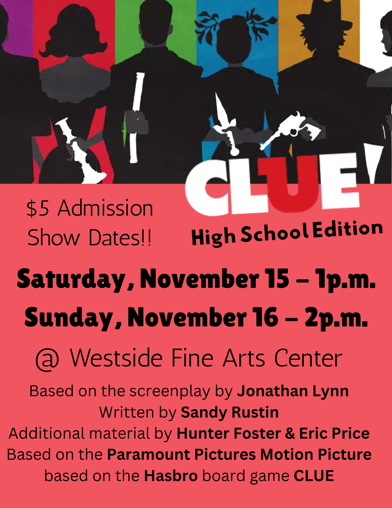 🎭 WHS Theater Presents: CLUE – High School Edition! 🔎  It’s time for mystery, laughter, and a little bit of mayhem! Join us for this year’s WHS Theater Fall Production of CLUE: High School Edition at the Westside Fine Arts Center.  Show Dates: • Saturday, November 15 at 1:00 PM • Sunday, November 16 at 2:00 PM  Admission: $5  Come out and support our talented student actors and crew as they bring this classic whodunit to life on stage! You’ll be guessing until the very end!❤️🤍 🎭