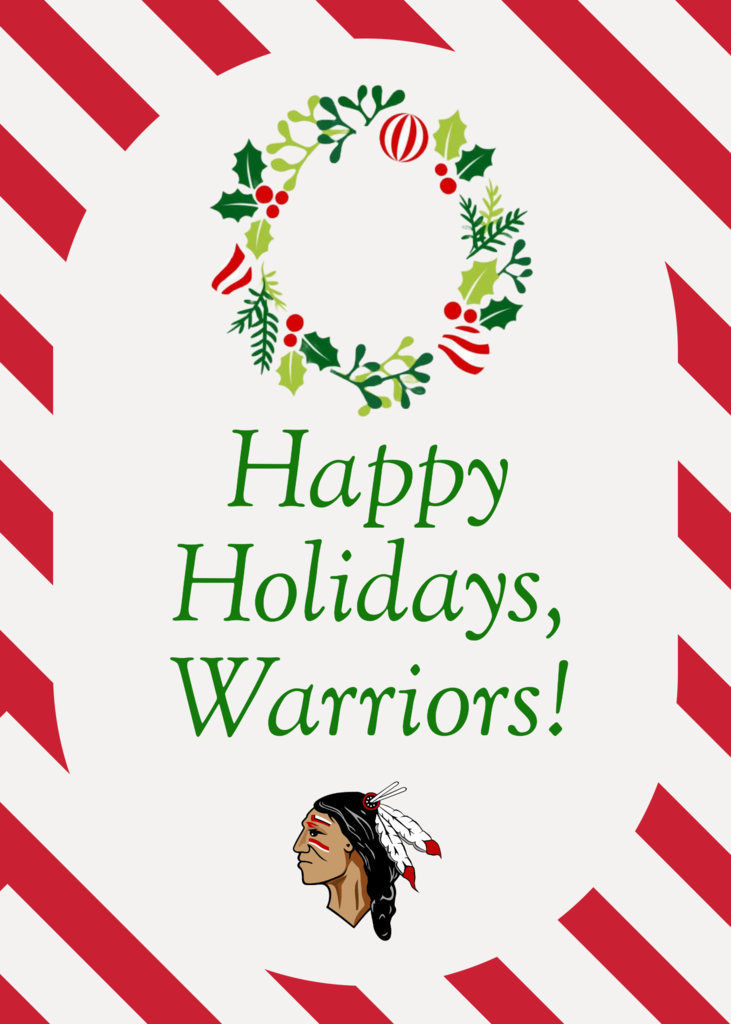 Christmas Break Reminder School will be out for students from December 22nd through January 5th, 2026. Students will return on Tuesday, January 6th. We hope all of our Warrior families enjoy a safe, restful, and joyful holiday season! Happy Holidays, Warriors!