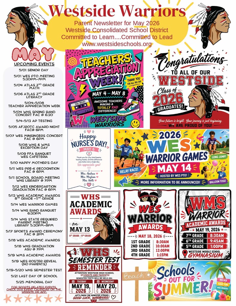Westside School District – May 2026 Parent Newsletter  As we wrap up another successful school year, we want to thank our students, families, and staff for making it such a great year at Westside Schools! Below are a few important updates and reminders for the month of May.