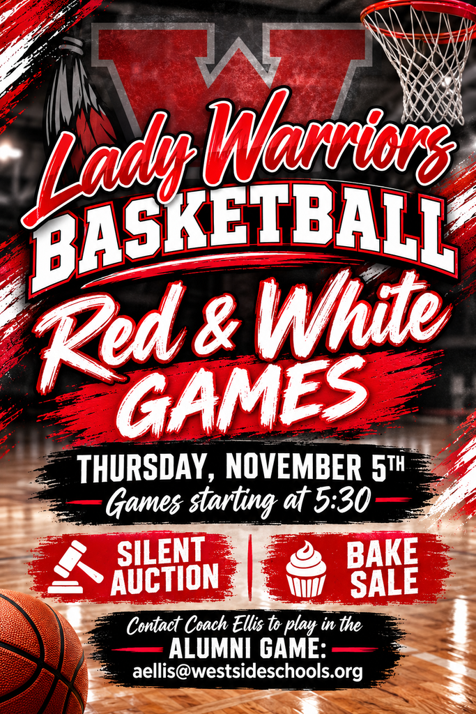 Lady Warrior Red & White Games! Come out and support our Lady Warriors on Thursday, November 5! Games begin at 5:30 PM and the evening will also include a silent auction, bake sale, and alumni game. Lady Warrior Basketball alumni interested in participating in the alumni game can contact Coach Ellis at aellis@westsideschools.org. Come enjoy a fun night of basketball and show your Warrior spirit! ❤️🤍