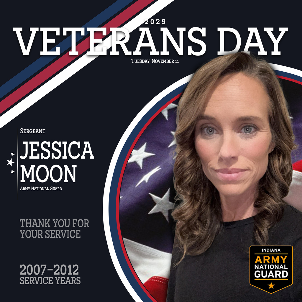 JessicaMoon VETERANS DAY 2025.jpg:  "Sergeant Jessica Moon, a Westview Jr-Sr High Classroom Assistant, featured on a Veterans Day graphic highlighting her service in the Army National Guard from 2007-2012."