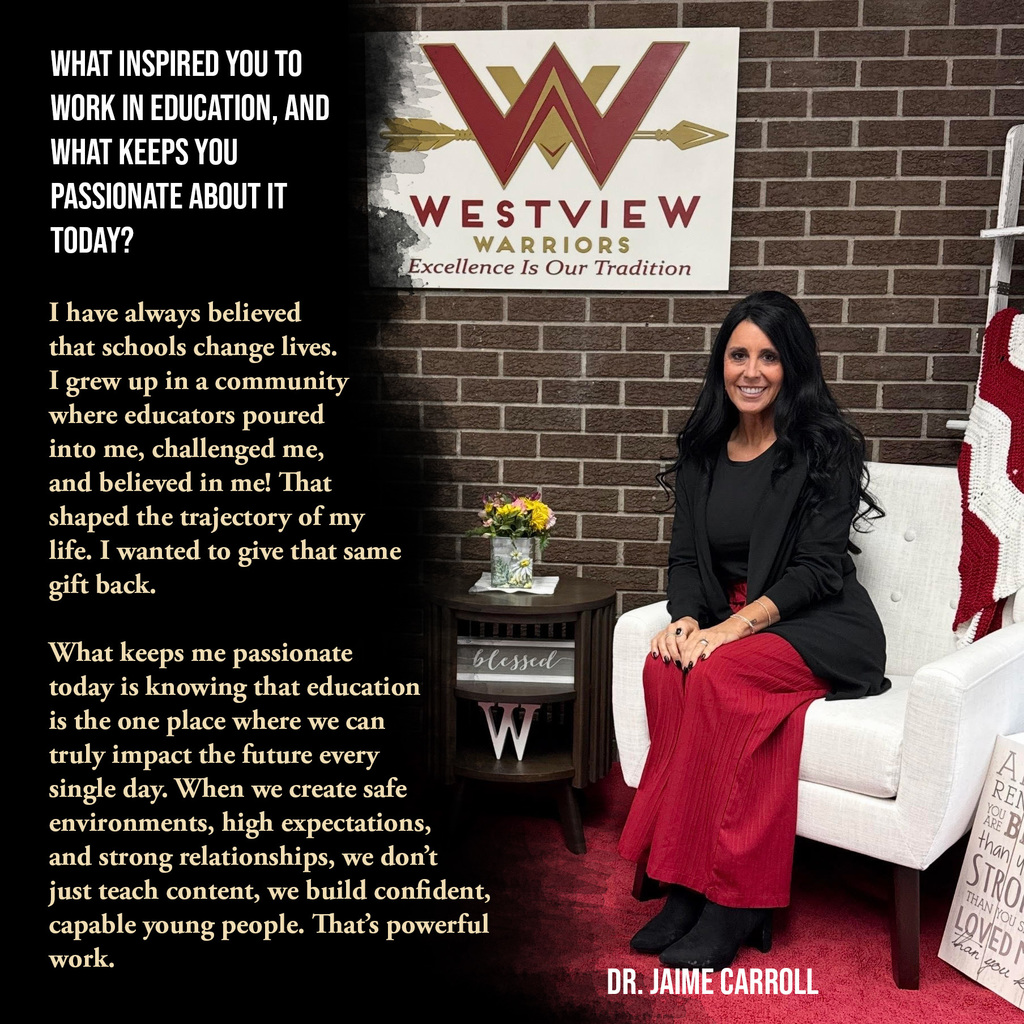 A graphic featuring Dr. Jaime Carroll from Westview Warriors, highlighting her inspiration for working in education.  The image shows Dr. Carroll, a woman with long dark hair, smiling and sitting in a white armchair against a brick wall background. To her left is a quote on a black background that reads: