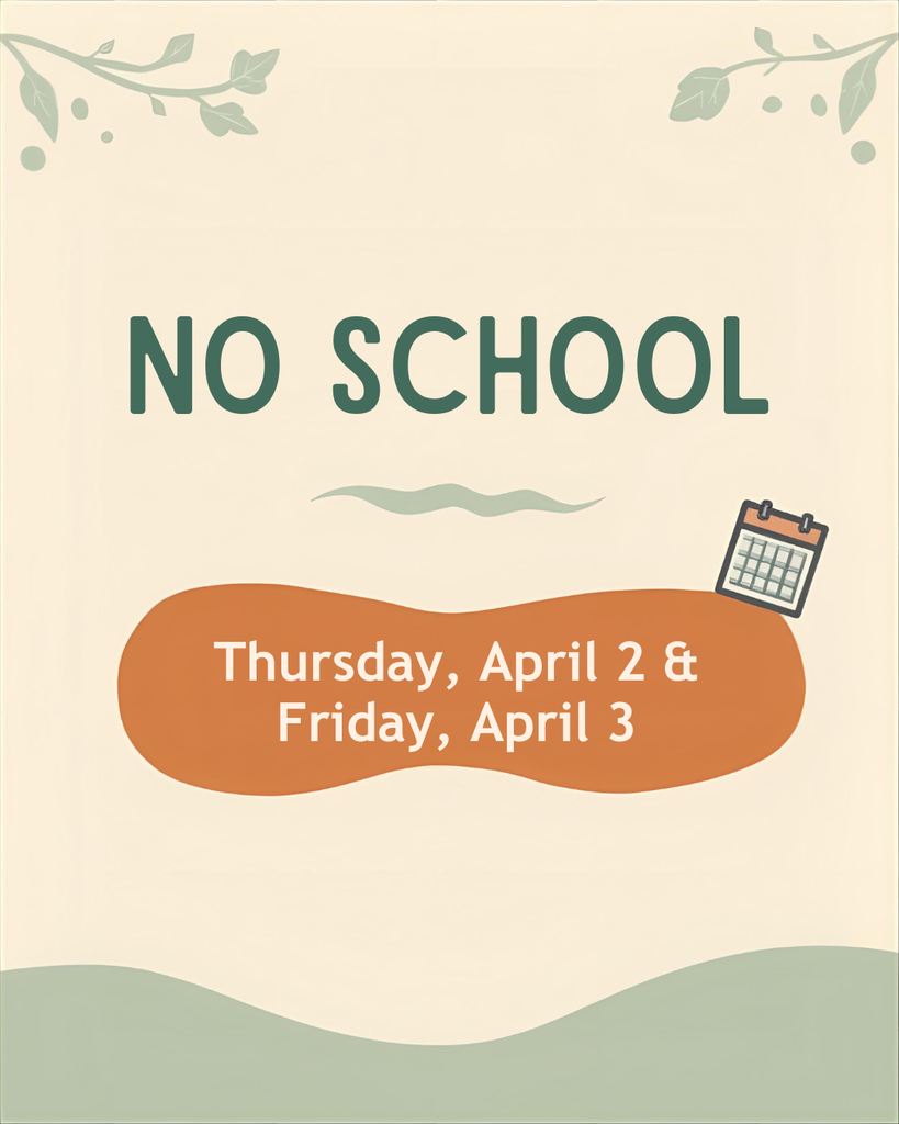 A decorative graphic with a muted sage green and terracotta orange color palette on an off-white background. The top of the image features stylized sage-green leaf garlands. Below them, large, dark teal text reads "NO SCHOOL". In the center, there is a small, wavy horizontal line in light sage green. Below that is a large, central, oblong shape in a terracotta-orange color. Inside this orange shape, the text "Thursday, April 2 & Friday, April 3" is printed in white. A small, stylized grid calendar icon with rings and dates is attached to the upper right corner of the orange shape. The bottom of the image has a wide, rolling sage-green wave graphic.