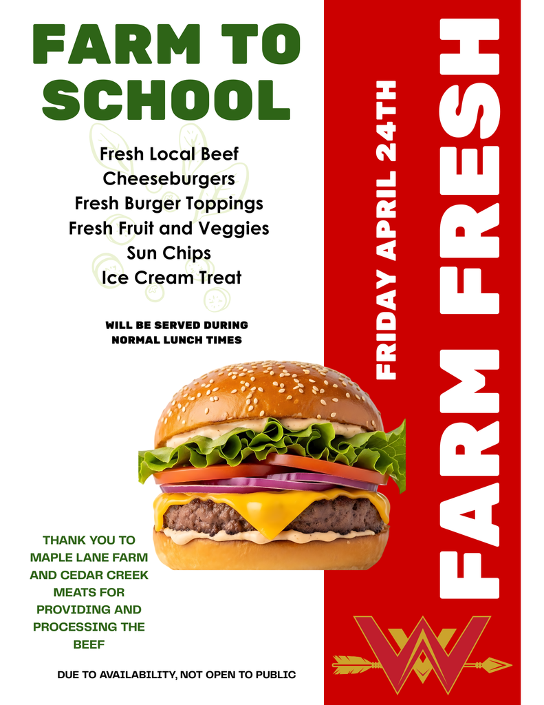A promotional flyer for a "Farm to School" event featuring a large, high-quality photo of a cheeseburger with lettuce, tomato, and onion on a sesame seed bun.  The text highlights a special lunch menu for Friday, April 24th, including fresh local beef cheeseburgers, fresh toppings, fruit, veggies, Sun Chips, and an ice cream treat. The right side of the flyer has a vertical red banner with the words "FARM FRESH" . A note at the bottom expresses gratitude to Maple Lane Farm and Cedar Creek Meats for the beef. The footer states the event is held during normal lunch times and is not open to the public.