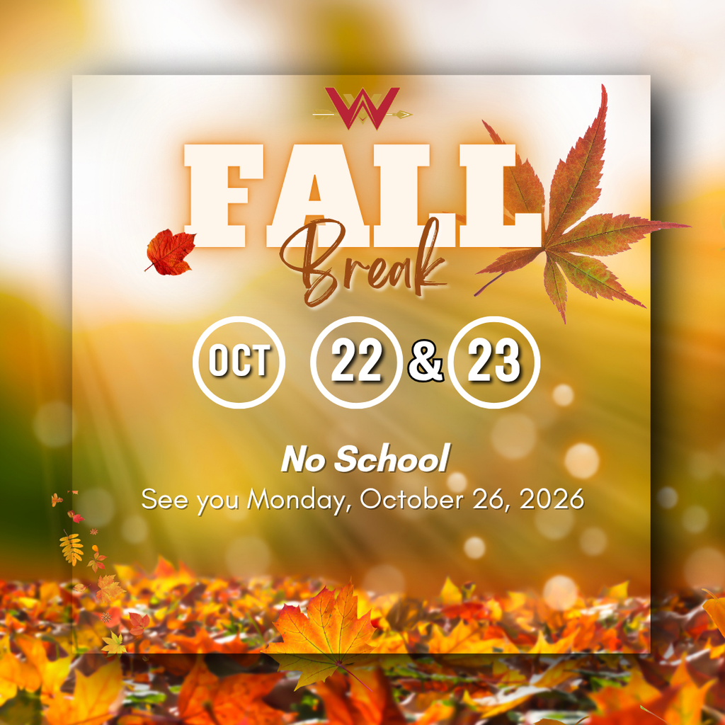 Fall Break 10/22/26 & 10/23/26