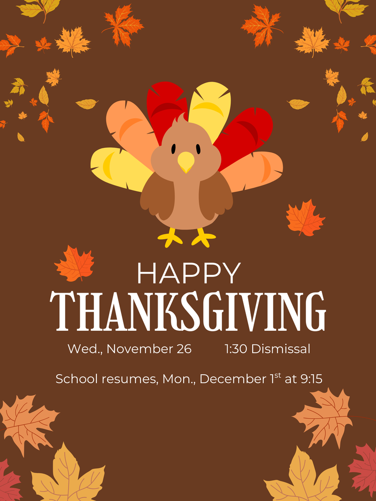 Nov 26 Dismissal 1:30 p.m.